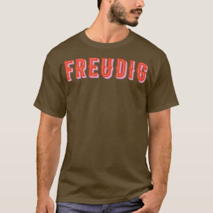 Camiseta Freudig, Alegria Europeia E Feliz Feriado