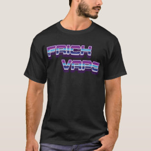 Camiseta Frick Vape Anti Vaping No Vape Frick Vape