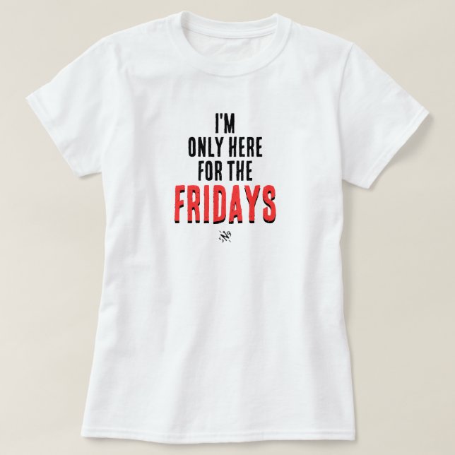 Camiseta Friday Motto Funny Weekend Humor Shirt (Frente do Design)