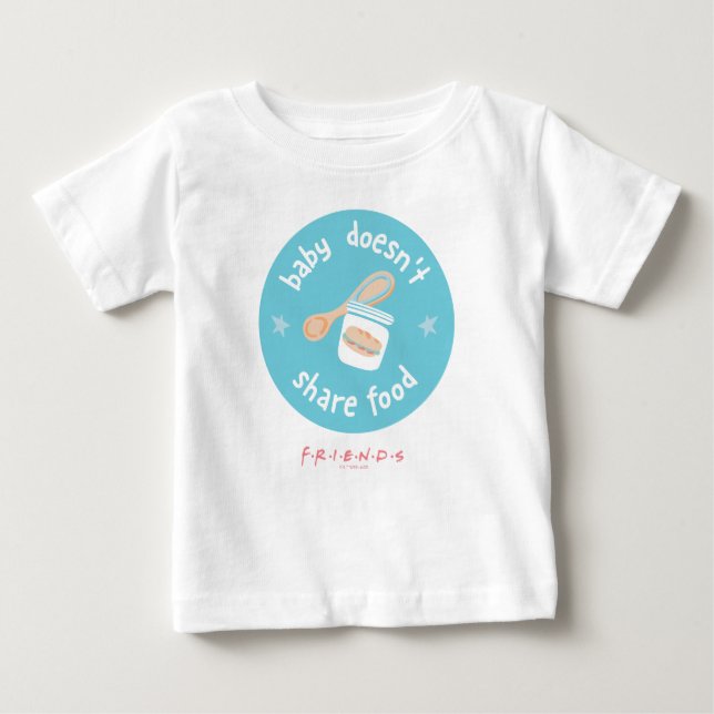 Camiseta FRIENDS™ | Bebê Não Divide Comida (Frente)