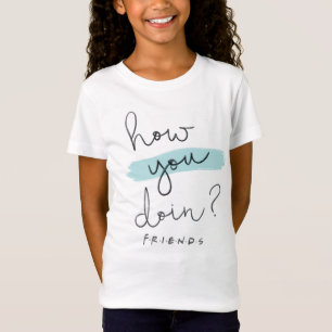 Camiseta FRIENDS™   Como Você Está?