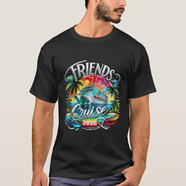 Camiseta Friends Cruise 2026 Cruise Squad 2026 Funny Friend (Frente)