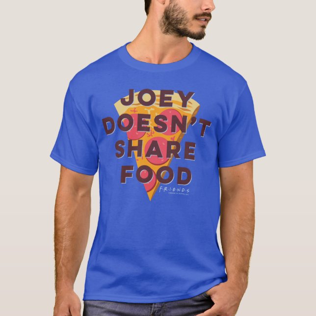 Camiseta FRIENDS™ | Joey Não Divide Comida - Pizza (Frente)