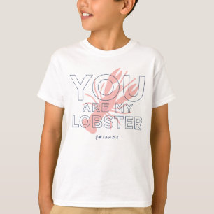 Camiseta FRIENDS™ Você é Minha Lagosta
