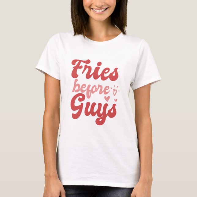 Camiseta Fries Antes do Cara Dia de os namorados (Frente)