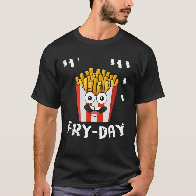 Camiseta Fries franceses sexta-feira dia sexta-feira dia fr (Frente)