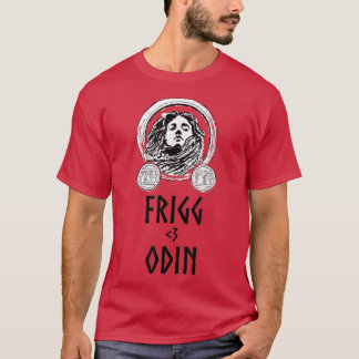 Camiseta Frigg Loves OdinScandinavian Viking MythologyNorse