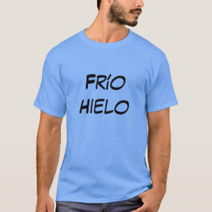Camiseta frío hielo - frio gelado em espanhol