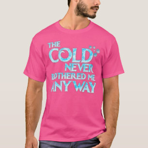 Camiseta Frio Nunca Me Incomodou De Qualquer Forma Cômico C