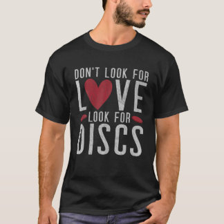 Camiseta Frisbee Golf Não Procura Amor Procure Discos Dis