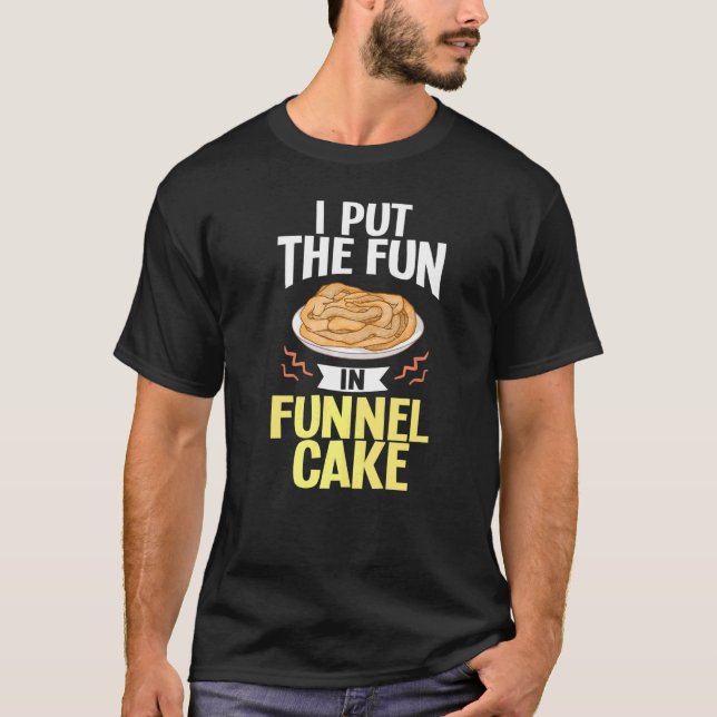 Camiseta Fritas de funil - Fritas de bolo - Recebe Fryer de (Frente)