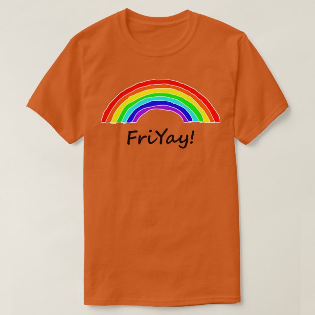 Camiseta Friyay é para o Rainbows (Frente do Design)