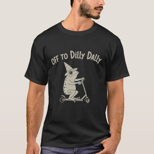 Camiseta Frog Dilly Dallying Born To Dilly Dally Silly Meme (Frente)