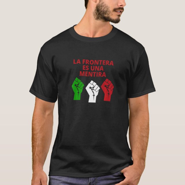 Camiseta Frontera Es Una Mentira Sem Fronteiras Abertas (Frente)