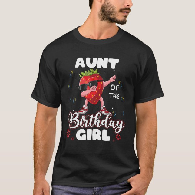 Camiseta Fruit Lovers Aunt Of The Birthday Girl Strawberry (Frente)