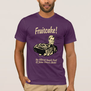 Camiseta Fruitcake! A Comida do Nascimento de Jesus