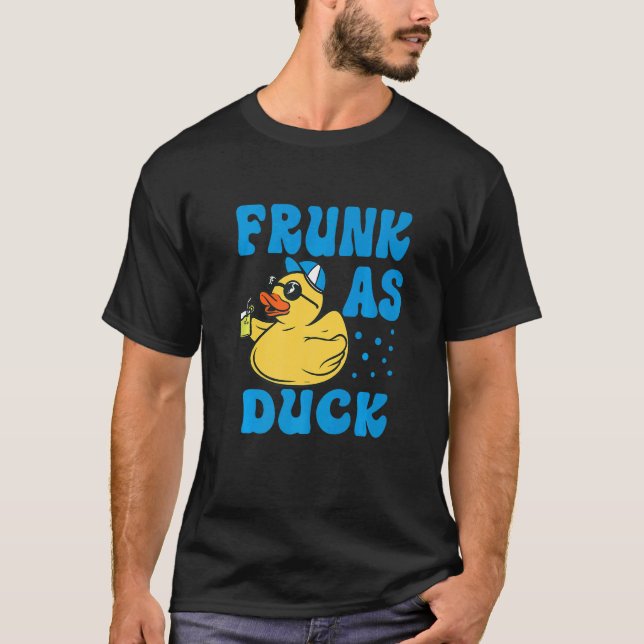 Camiseta Frunk As Duck - Bebendo Engraçado de Pato de Borra (Frente)