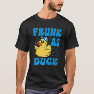 Camiseta Frunk As Duck - Bebendo Engraçado de Pato de Borra