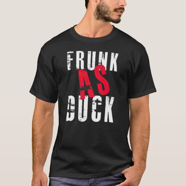 Camiseta FRUNK AS DUCK Black Mens Funny Legal boston t (Frente)