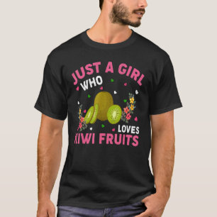 Camiseta Fruta Kiwi Apenas Uma Menina Que Ama Frutas Kiwi