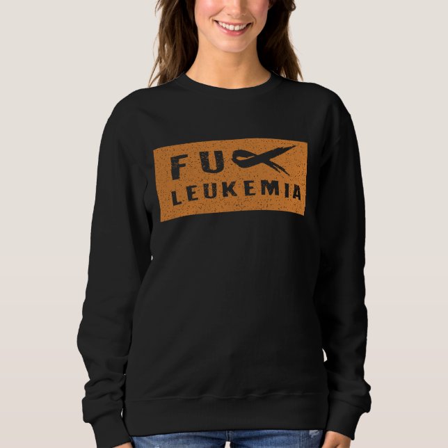 Camiseta FU Leukemia  Funny Leukemia Awareness (Frente)