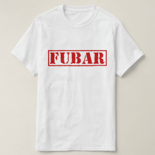 CAMISETA FUBAR