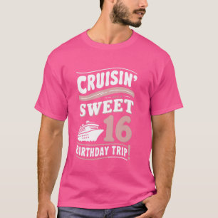 Camiseta fuchsia doce 16.º cruzeiro em Uma viagem de aniver