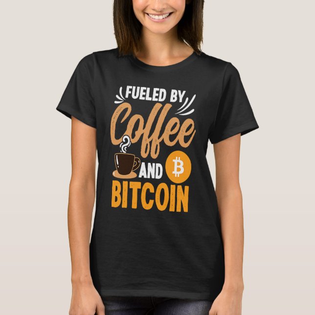 Camiseta Fueled By Coffee And Crypto Cryptocurrency Blockch (Frente)