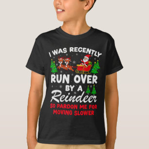 Camiseta Fui atropelado recentemente por uma rena engraçado