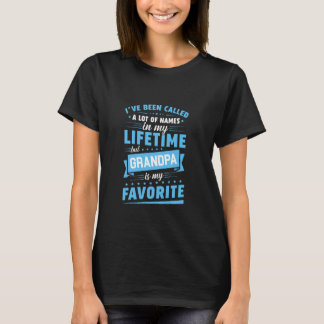Camiseta Fui Chamado De Muitos Nomes Mas Vovô É Meu