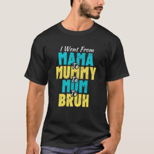 Camiseta Fui Da Mamãe Para A Mamãe Para A Mãe Para A Mãe Do