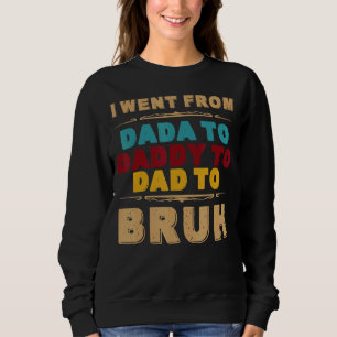 Camiseta Fui De Dada A Pai A Pai A Bruh Retro Gordo