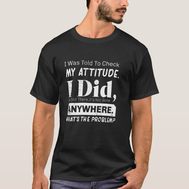 Camiseta Fui Dito Para Verificar Minha Atitude Eu Fiz Ainda (Frente)