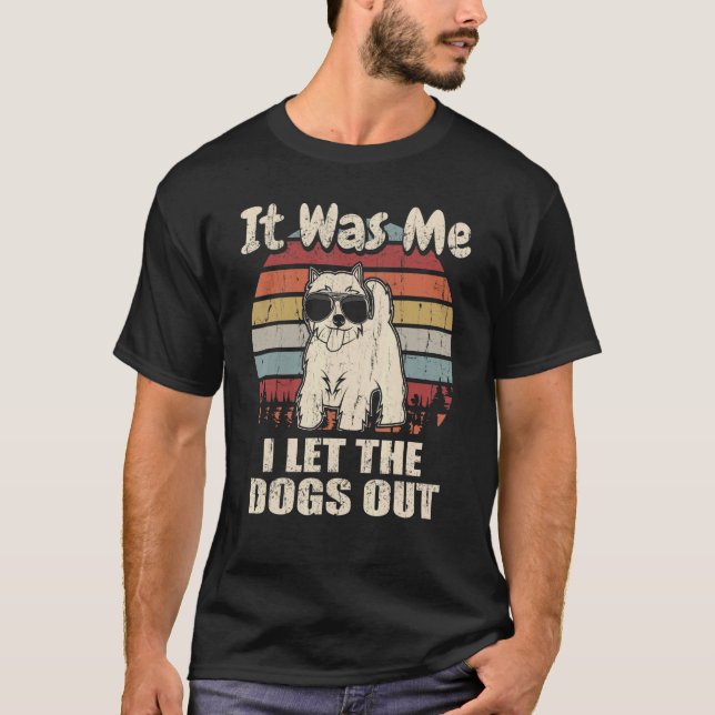Camiseta Fui Eu Que Deixei Os Cachorros Sair. (Frente)