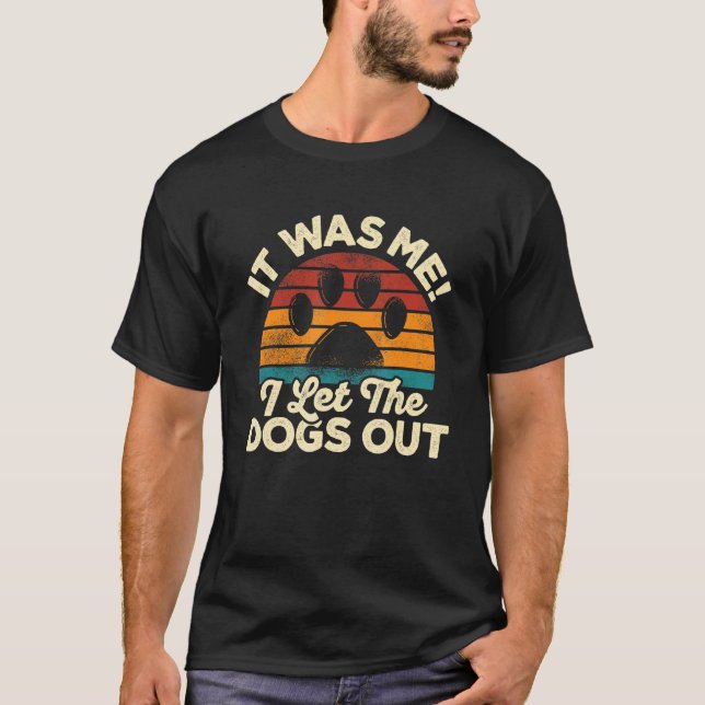 Camiseta Fui Eu Que Deixei Os Cachorros Sair Pet Sitter Ani (Frente)