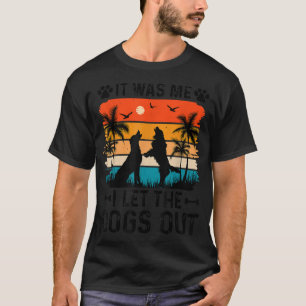 Camiseta Fui Eu Que Deixei Os Cachorros Saírem Engraçados, 