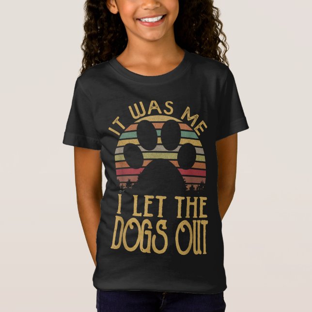 Camiseta Fui eu que deixei os cães saírem, cachorro engraça (Frente)