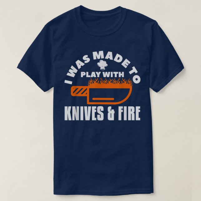 Camiseta Fui Feito Para Brincar Com Facas E Chef Cozinhar D (Frente do Design)