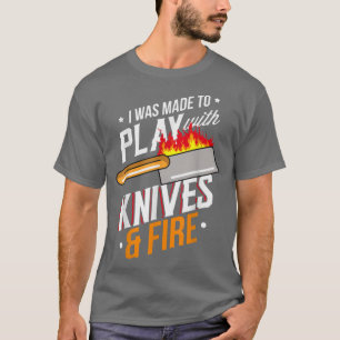Camiseta Fui Feito Para Brincar Com Facas E Cozinheiros De