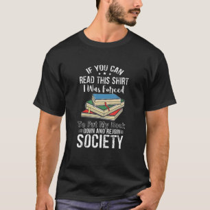 Camiseta Fui Forçado A Abaixar O Meu Livro - Leitura Do Liv