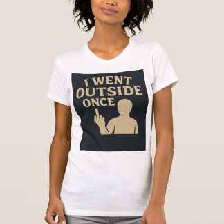 Camiseta Fui Lá Fora Uma Vez
