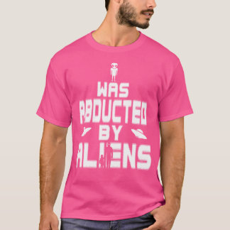 Camiseta Fui Raptado Por Aliens Engraçados Ufo Tshirt