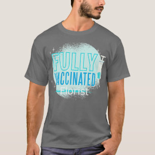 Camiseta Fui Vacinado Florista