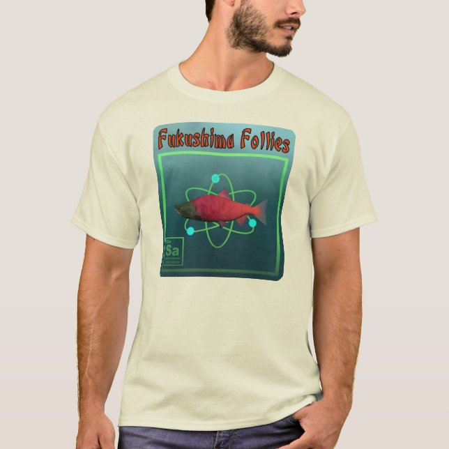 Camiseta Fukushima Follies (Frente)