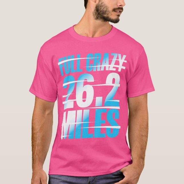 Camiseta Full Crazy 26 2 Miles Running Motivational Maratho (Frente)
