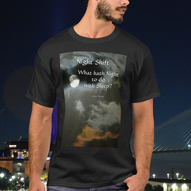 Camiseta Full Moon Night Shift Nighttime Literary Quote (Criador carregado)