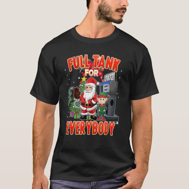 Camiseta Full Tank for Everybody  Gas Prices Christmas Sant (Frente)
