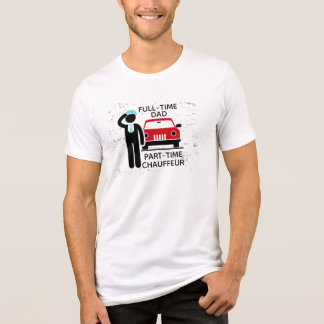 Camiseta Full-Time Dad Part-Time Chauffeur Busy Dad