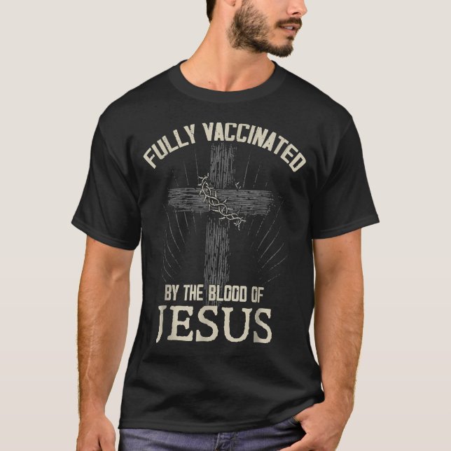 Camiseta Fully Vaccinated By The Blood Of Jesus Funny Chris (Frente)