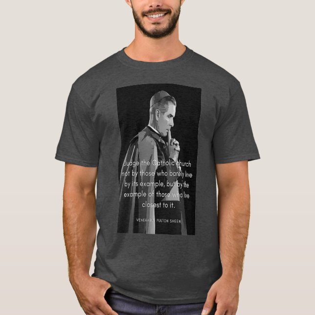 Camiseta Fulton Sheen julga a Igreja Católica (Frente)